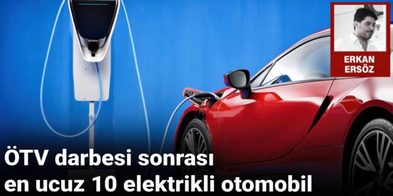 otv-darbesi-sonrasi-en-ucuz-10-elektrikli-otomobil-rChB3Kdv.jpg
