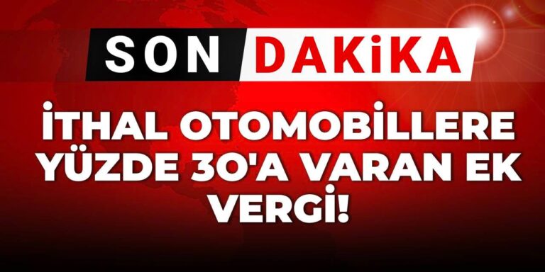 ithal otomobillere yuzde 30a varan ek vergi JsKOMYC6