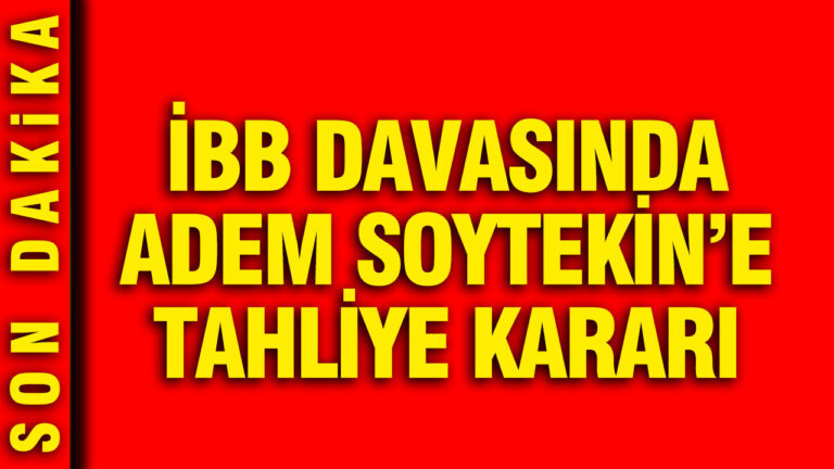 ibb-davasinda-adem-soytekine-tahliye-karari-4LMiLk8l