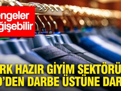 Turk hazir giyim sektorune abdden darbe ustune darbe dengeler degisebilir 1IkuDIrt